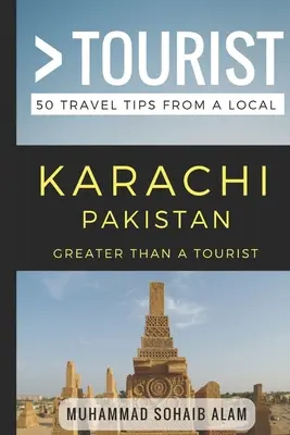 Viac ako turista - Karáčí Pakistan: 50 cestovateľských tipov od miestnych - Greater Than a Tourist- Karachi Pakistan: 50 Travel Tips from a Local