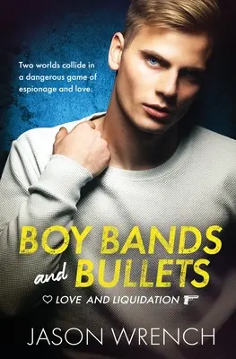Chlapčenské kapely a guľky - Boy Bands and Bullets
