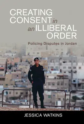 Vytváranie súhlasu v neliberálnom poriadku - Creating Consent in an Illiberal Order