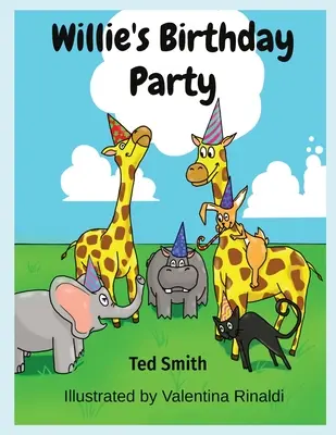 Willieho narodeninová oslava: Willie the Hippopotamus and Friends - Willie's Birthday Party: Willie the Hippopotamus and Friends