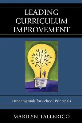 Vedenie zlepšovania učebných osnov: Základy pre riaditeľov škôl - Leading Curriculum Improvement: Fundamentals for School Principals