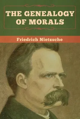Genealógia morálky - The Genealogy of Morals