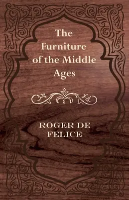 Nábytok stredoveku - The Furniture of the Middle Ages