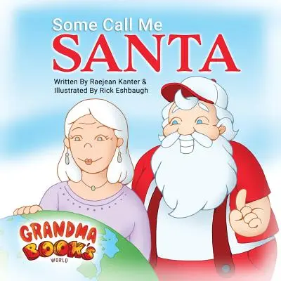 Niektorí mi hovoria Santa - Some Call Me Santa