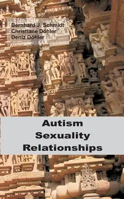 Autizmus - sexualita - vzťahy - Autism - Sexuality - Relationships