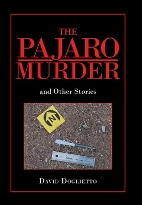 Vražda v Pajare: A iné príbehy - The Pajaro Murder: And Other Stories