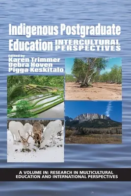 Domorodé postgraduálne vzdelávanie: Medzikultúrne perspektívy - Indigenous Postgraduate Education: Intercultural Perspectives