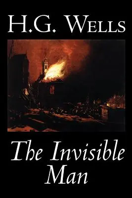 The Invisible Man by H. G. Wells, Beletria, Klasika, Vedecká fantastika - The Invisible Man by H. G. Wells, Fiction, Classics, Science Fiction