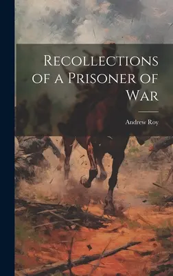 Spomienky vojnového zajatca - Recollections of a Prisoner of War