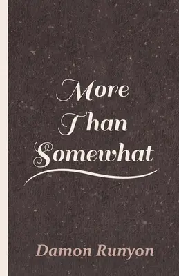 Viac ako trochu - More Than Somewhat