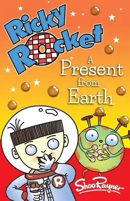 Ricky Rocket - darček zo Zeme: Ricky sa dozvedá, že čokoláda nie je najobľúbenejším jedlom vo vesmíre. - Ricky Rocket - A Present from Earth: Space boy, Ricky, learns that chocolate is not the favourite food in the Universe - perfect for newly confident r