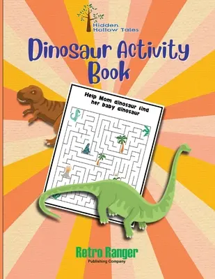 Skryté príbehy dinosaurov Kniha aktivít - Hidden Hollow Tales Dinosaur Activity Book