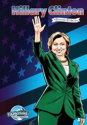 Ženská sila: Hillary Clinton #3 - Female Force: Hillary Clinton #3
