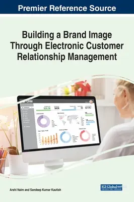 Budovanie imidžu značky prostredníctvom elektronického riadenia vzťahov so zákazníkmi - Building a Brand Image Through Electronic Customer Relationship Management