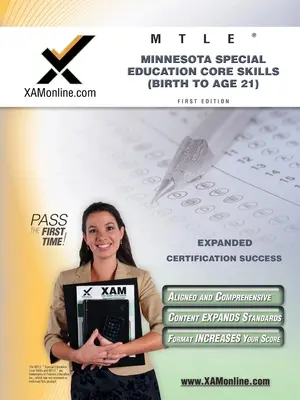 Mtle Minnesota Special Education Core Skills (Birth to Age 21) Teacher Certification Teacher Prep Study Guide - Mtle Minnesota Special Education Core Skills (Birth to Age 21) Teacher Certification Test Prep Study Guide