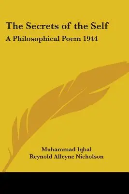 Tajomstvá seba samého: Filozofická báseň 1944 - The Secrets of the Self: A Philosophical Poem 1944