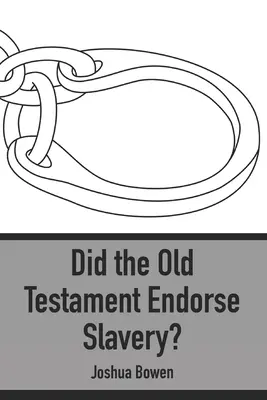 Schvaľoval Starý zákon otroctvo? - Did the Old Testament Endorse Slavery?