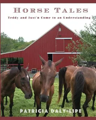 Príbehy o koňoch: Teddy a Just'n si porozumeli - Horse Tales: Teddy and Just'n Come to an Understanding