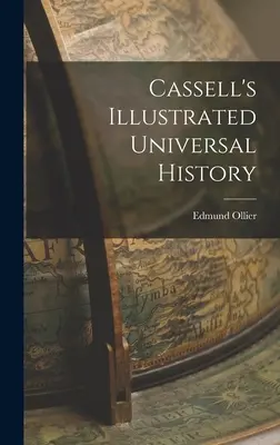 Cassellove ilustrované univerzálne dejiny - Cassell's Illustrated Universal History