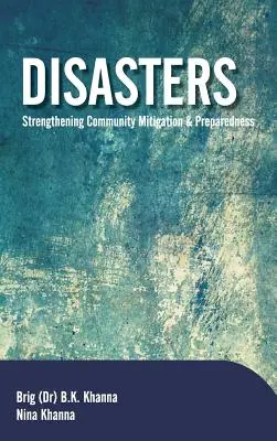 Katastrofy: Posilnenie zmierňovania následkov a pripravenosti Spoločenstva - Disasters: Strengthening Community Mitigation and Preparedness