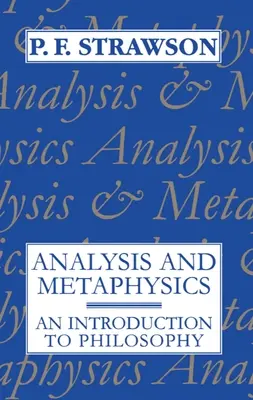 Analýza a metafyzika: Úvod do filozofie - Analysis and Metaphysics: An Introduction to Philosophy