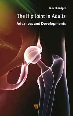 Bedrový kĺb u dospelých: Pokroky a vývoj - Hip Joint in Adults: Advances and Developments