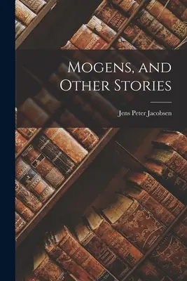 Mogens a iné príbehy - Mogens, and Other Stories
