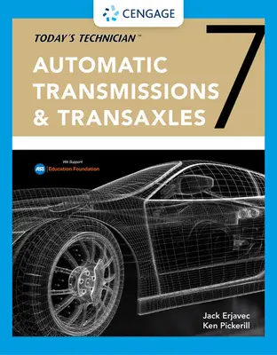 Dnešný technik: Automatické prevodovky a prevodovky Príručka pre učebňu a dielenskú príručku - Today's Technician: Automatic Transmissions and Transaxles Classroom Manual and Shop Manual