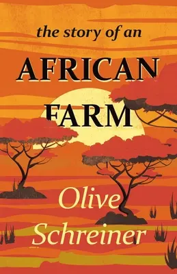 Príbeh africkej farmy - The Story of an African Farm
