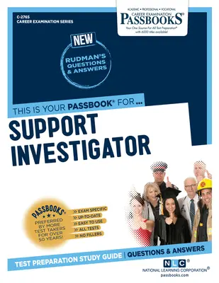 Podporný vyšetrovateľ (C-2765): Študijná príručka k preukazom, zväzok 2765 - Support Investigator (C-2765): Passbooks Study Guide Volume 2765