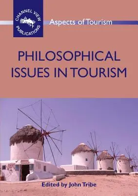Filozofické otázky cestovného ruchu - Philosophical Issues in Tourism