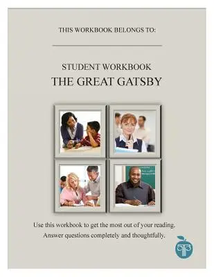 Spoločný základný prístup k vyučovaniu Veľkého Gatsbyho Pracovný zošit pre žiakov - A Common Core Approach to Teaching the Great Gatsby Student Workbook