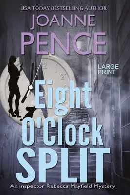 Osem hodín rozdelených [Large Print]: Záhada inšpektorky Rebeccy Mayfieldovej - Eight O'Clock Split [Large Print]: An Inspector Rebecca Mayfield Mystery
