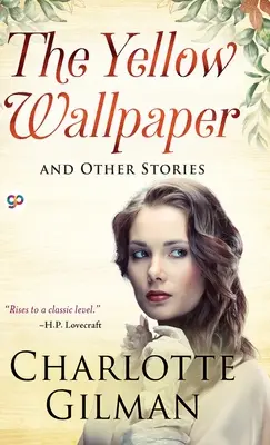 Žltá tapeta a iné príbehy - The Yellow Wallpaper and Other Stories