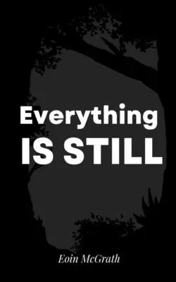 Všetko je stále - Everything is still