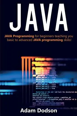 Java: Programovanie v jazyku Java pre začiatočníkov, ktorý vás naučí základné až pokročilé zručnosti programovania v jazyku JAVA! - Java: Java Programming for beginners teaching you basic to advanced JAVA programming skills!