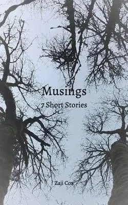 Úvahy: 7 krátkych príbehov - Musings: 7 Short Stories