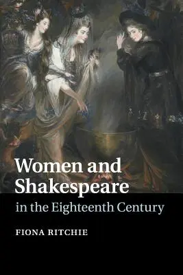 Ženy a Shakespeare v osemnástom storočí - Women and Shakespeare in the Eighteenth Century