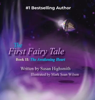 Prvá rozprávka: Prebúdzajúce sa srdce - The First Fairy Tale: The Awakening Heart