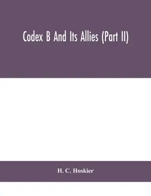 Kódex B a jeho spojenci (II. časť) - Codex B and its allies (Part II)