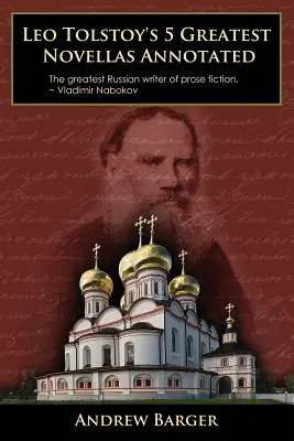 5 najväčších noviel Leva Tolstého s poznámkami - Leo Tolstoy's 5 Greatest Novellas Annotated