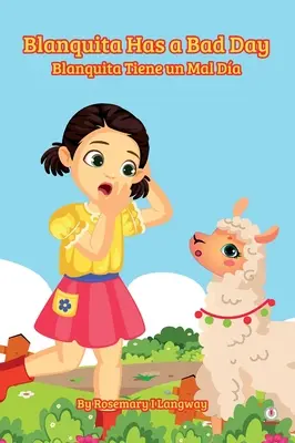 Blanquita má zlý deň: Blanquita Tiene un Mal Da - Blanquita Has a Bad Day: Blanquita Tiene un Mal Da