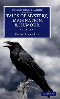 Príbehy plné tajomstva, fantázie a humoru: A básne - Tales of Mystery, Imagination, and Humour: And Poems