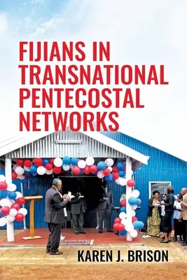 Fidžijčania v nadnárodných pentekostálnych sieťach - Fijians in Transnational Pentecostal Networks
