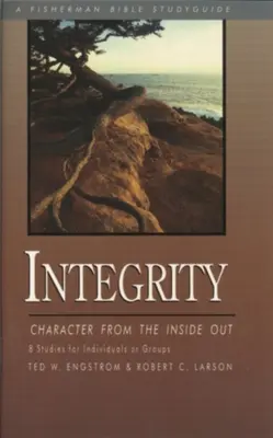 Integrita: Charakter zvnútra von - Integrity: Character from the Inside Out