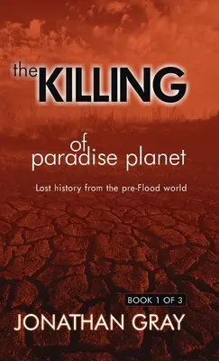 Zabíjanie rajskej planéty - The Killing of Paradise Planet