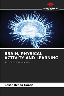 Mozog, fyzická aktivita a učenie - Brain, Physical Activity and Learning