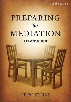 Príprava na mediáciu: Praktická príručka - Preparing for Mediation: A Practical Guide
