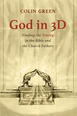 Boh v 3D: Hľadanie Trojice v Biblii a u cirkevných otcov - God in 3D: Finding the Trinity in the Bible and the Church Fathers