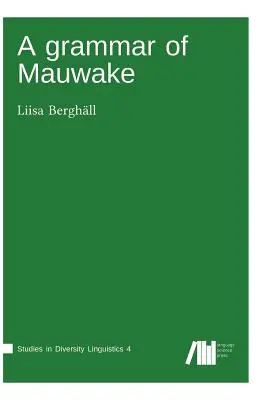 Gramatika Mauwake - A grammar of Mauwake